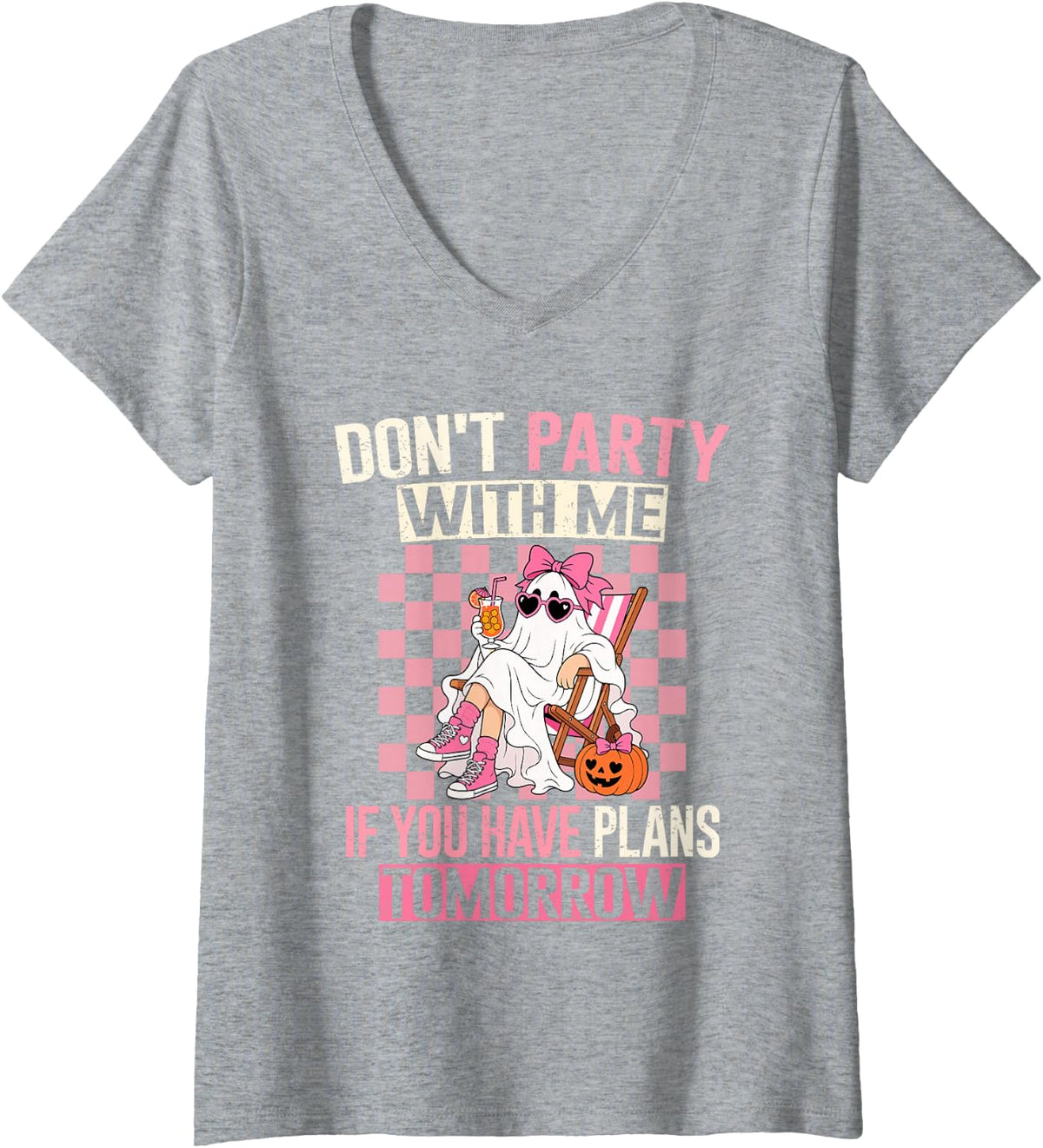 Women's Don't Party with Me If You Have Plans Tomorrow Funny V-Neck T-Shirt - Heather Grey