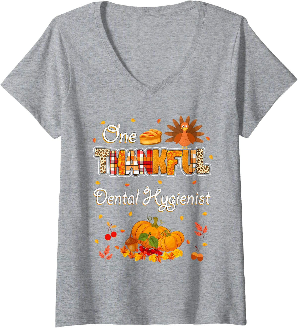 Women's One Thankful Dental Hygienist Fall Autumn Thanksgiving V-Neck T-Shirt - Heather Grey