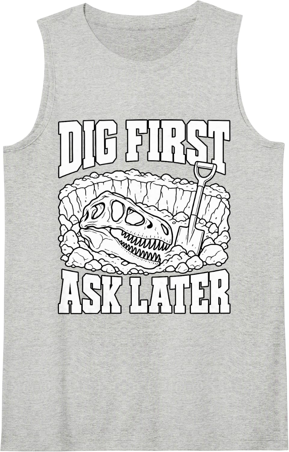 Paleontology Dig First Ask Later Shovel Hunter Funny Sleeveless Tank Top - Heather Grey