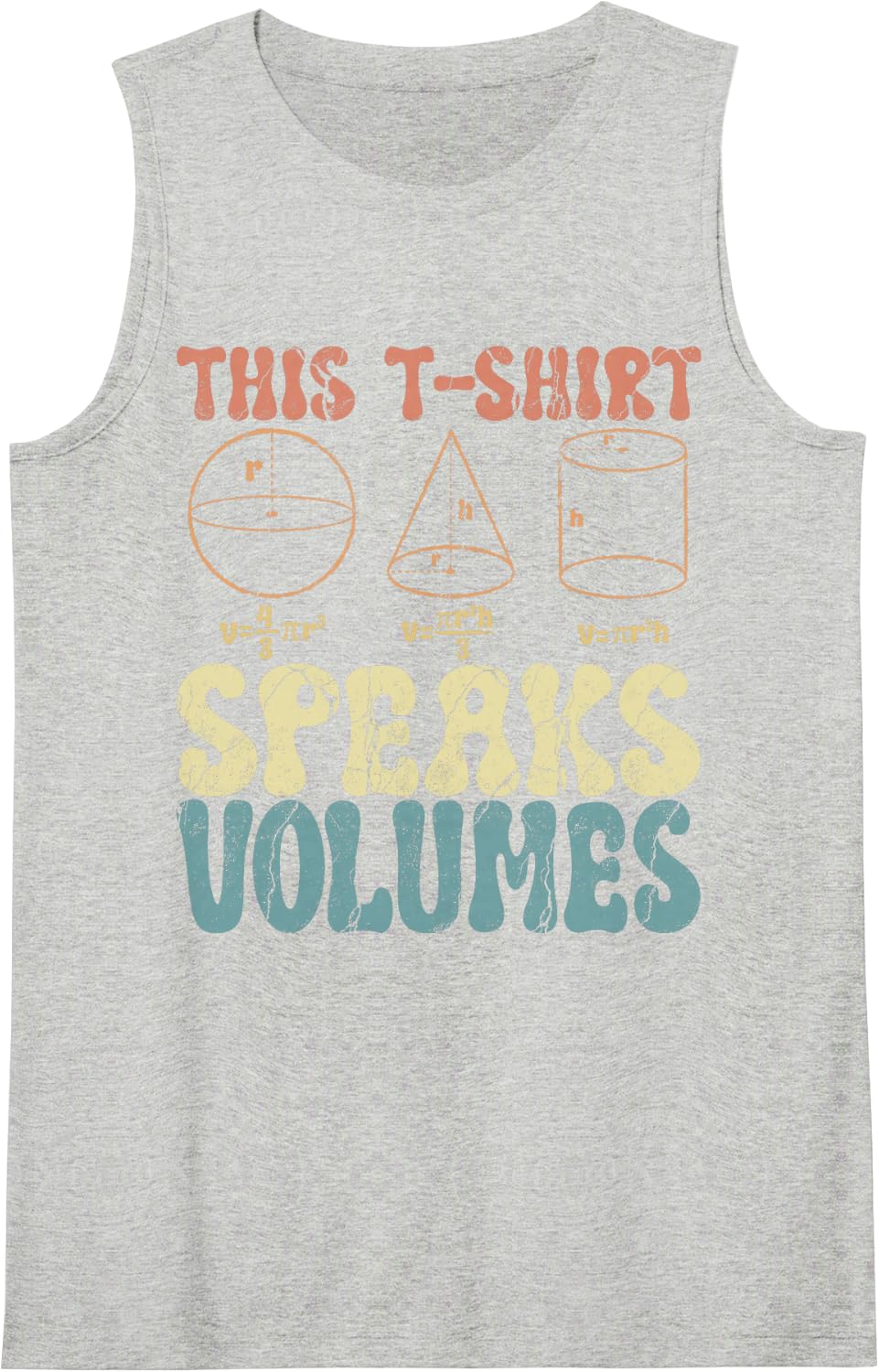 Science Geeky Math Teacher Speaks Volume Funny Saying Retro Sleeveless Tank Top - Heather Grey