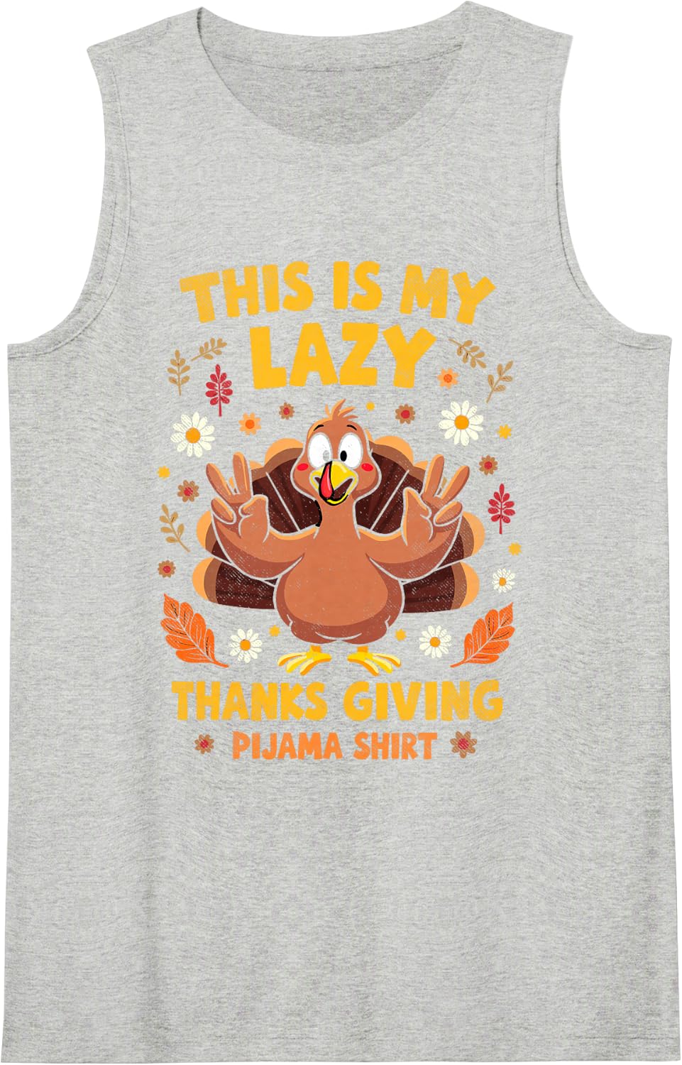 This is My Lazy Thanksgiving Pajama Shirt Turkey Family Tee Sleeveless Tank Top - Heather Grey