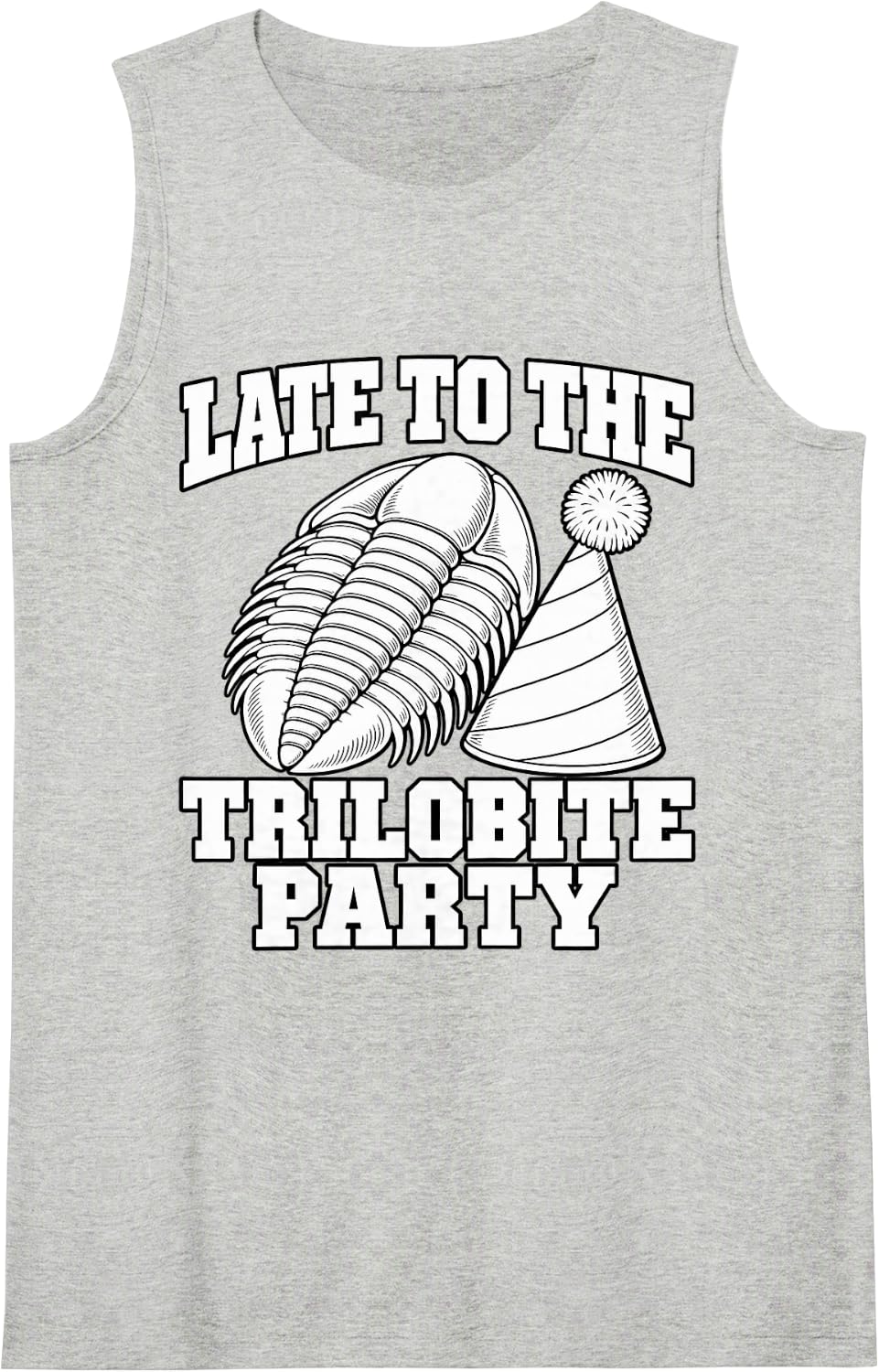 Paleontology Late to The Trilobite Party Fans Funny Sleeveless Tank Top - Heather Grey