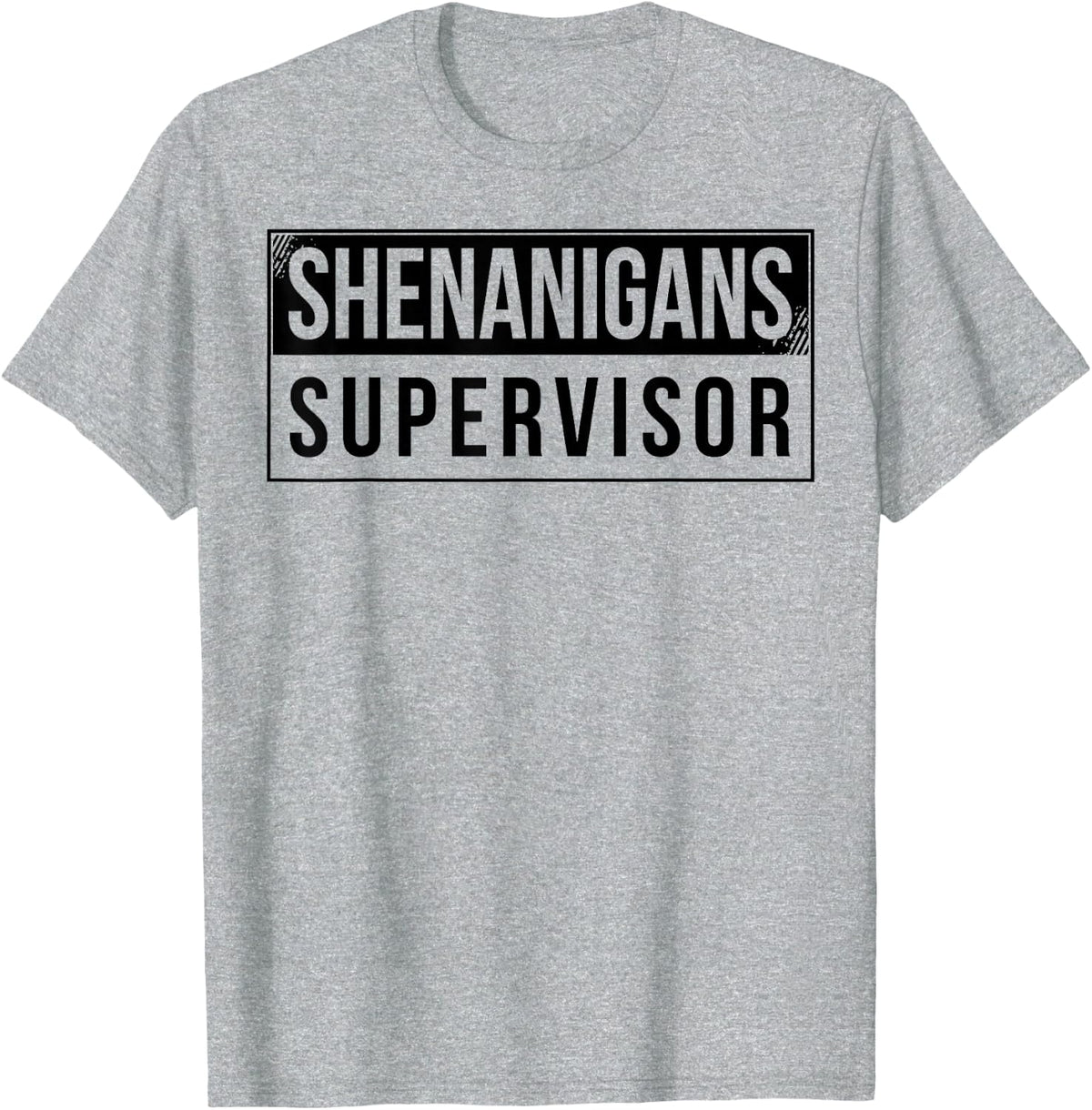 Shenanigans Supervisor T-Shirt - Heather Grey