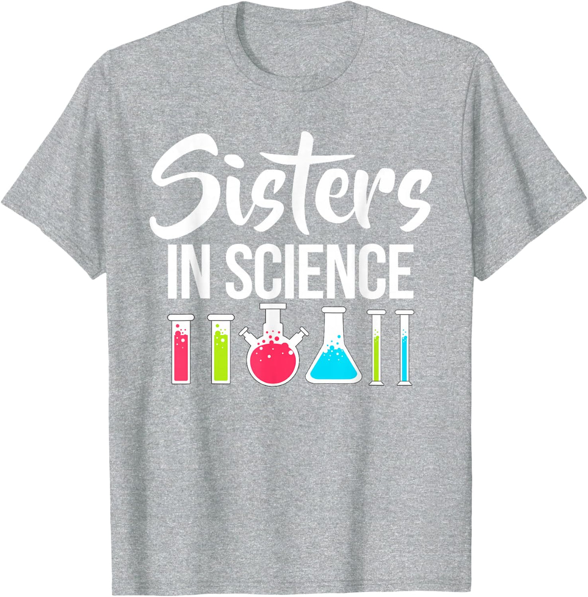 Sisters in Science Scientist T-Shirt - Heather Grey