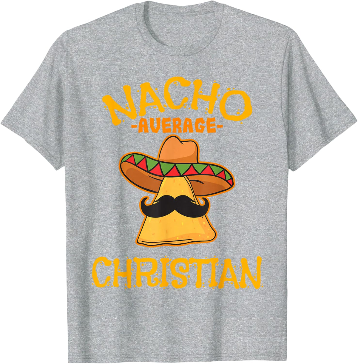 Nacho Average Christian Personalized Name Funny Taco T-Shirt Tee - Heather Grey