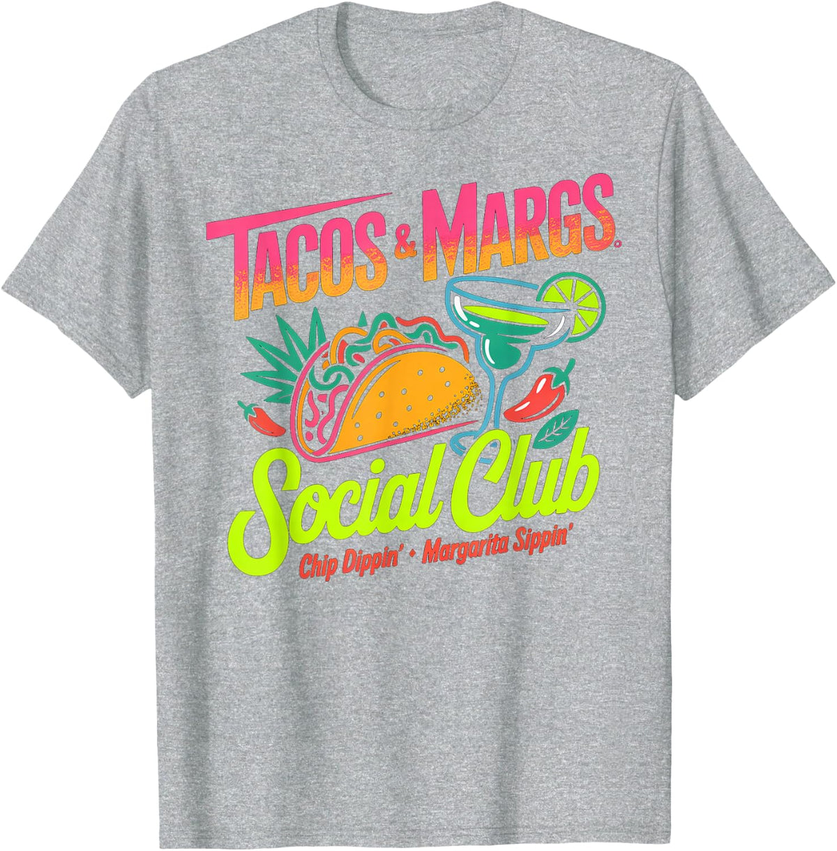 Tacos & Margs Social Club Chip Dippin' Margarita Sippin' T-Shirt - Heather Grey