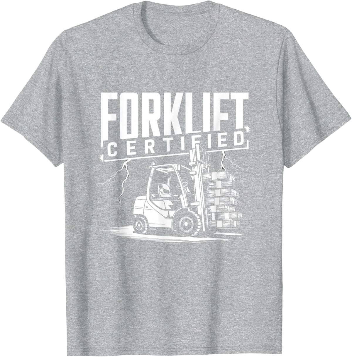 Forklift Certified Forklift Operator Driver T-Shirt - Heather Grey