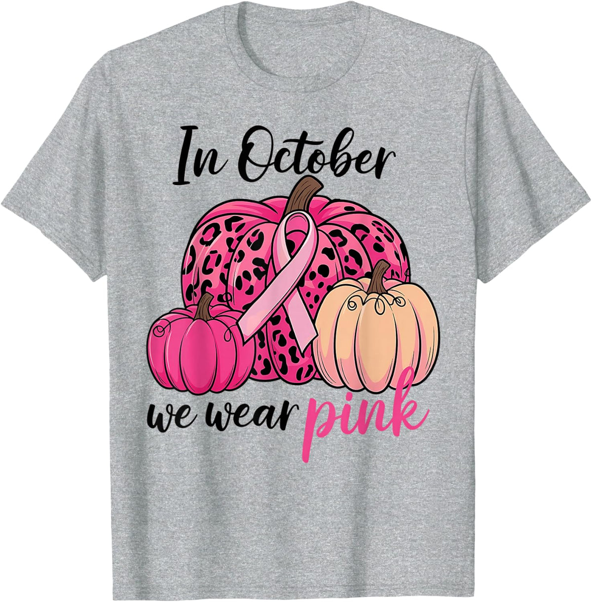 in October We Wear Pink Pumpkin Leopard Breast Cancer Awareness T Shirt Tee - Heather Grey